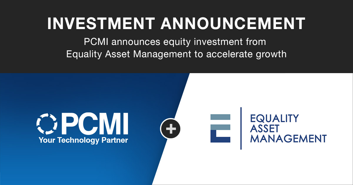 Investment Announcement - PCMI + Equality