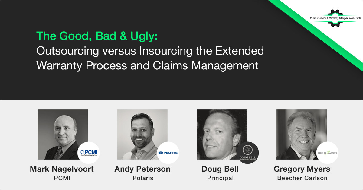 The Good, Bad & Ugly: Outsourcing vs Insourcing the Extended Warranty Process and Claims Management