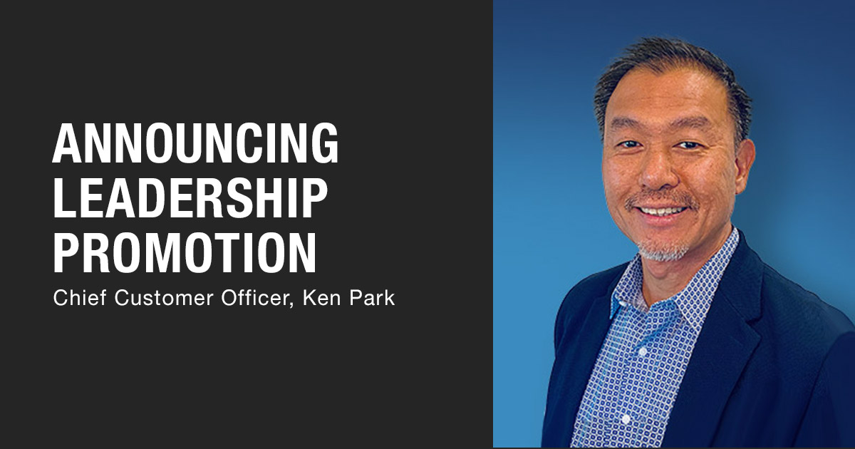 Leadership Promotion: Ken Park - Chief Customer Officer